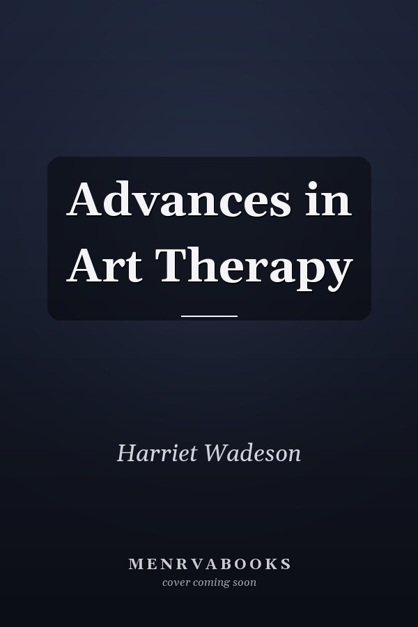 Advances in Art Therapy