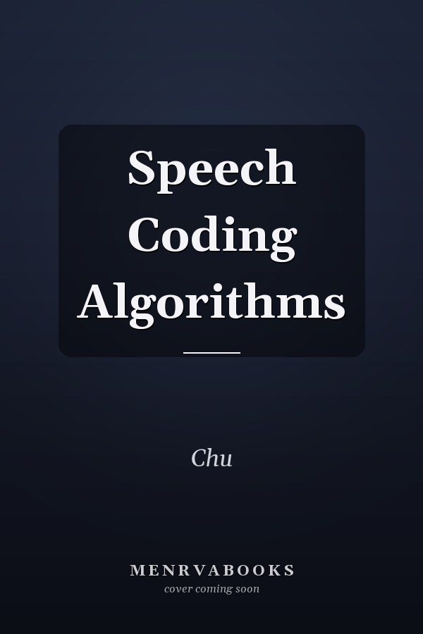 Speech Coding Algorithms