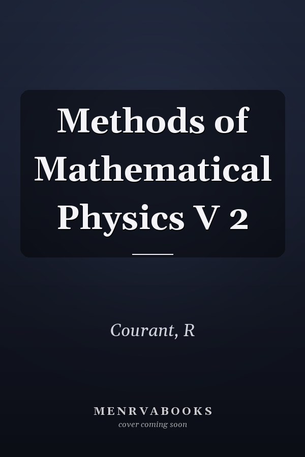Methods of Mathematical Physics V 2