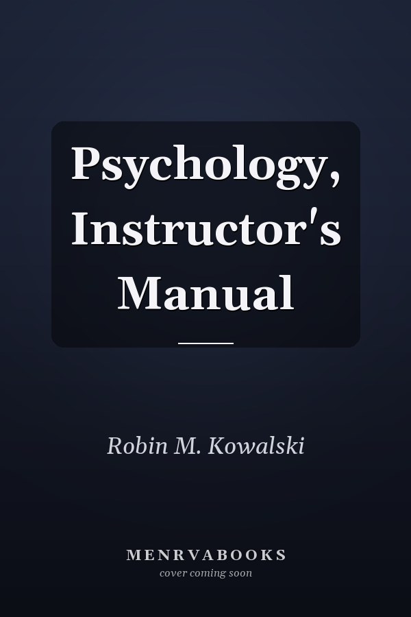 Psychology, Instructor's Manual