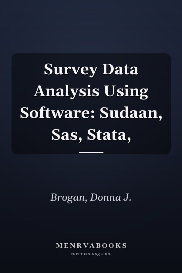 Survey Data Analysis Using Software: Sudaan, Sas, Stata,
