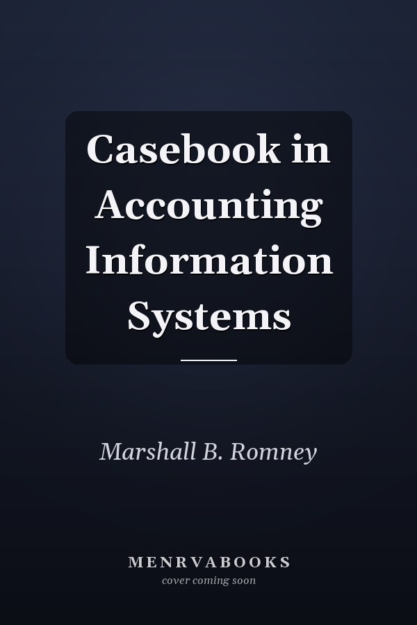 Casebook in Accounting Information Systems