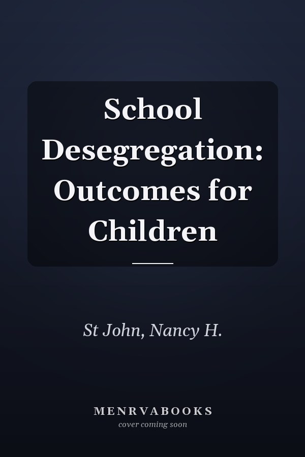 School Desegregation: Outcomes for Children