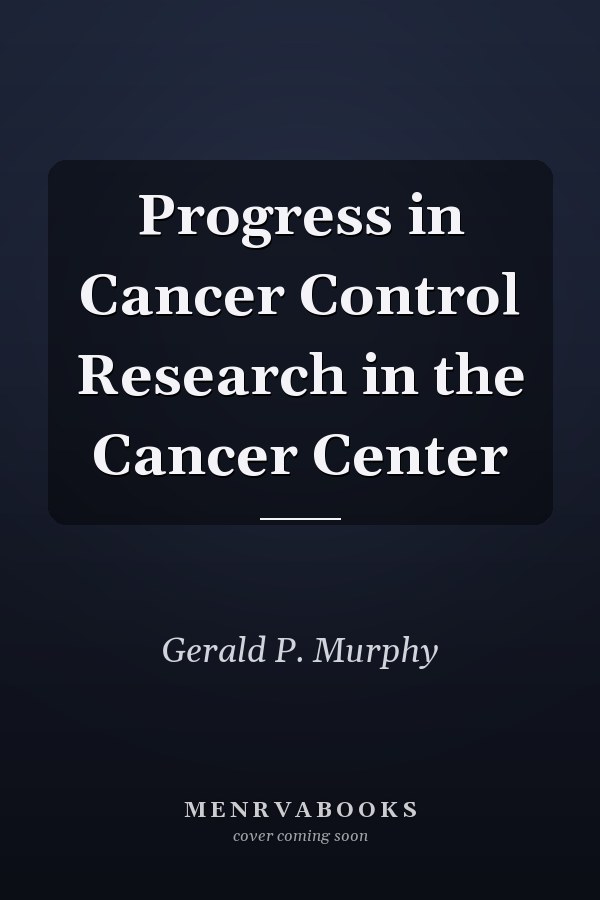 Progress in Cancer Control Research in the Cancer Center