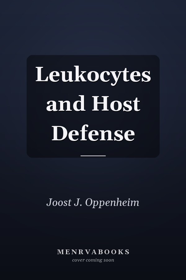 Leukocytes and Host Defense
