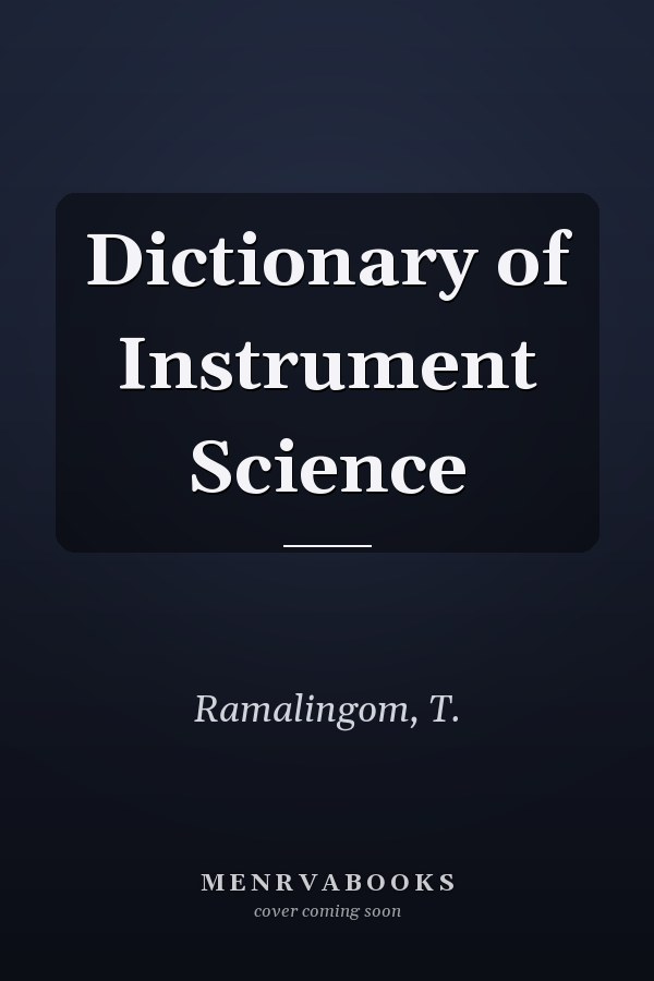 Dictionary of Instrument Science