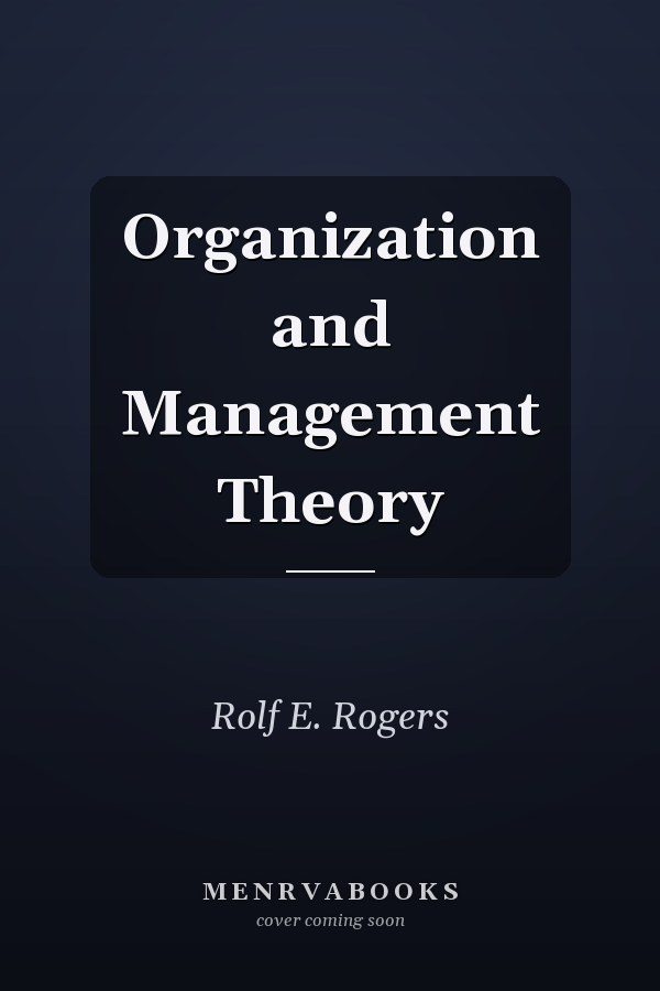 Organization and Management Theory