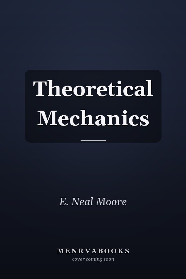 Theoretical Mechanics