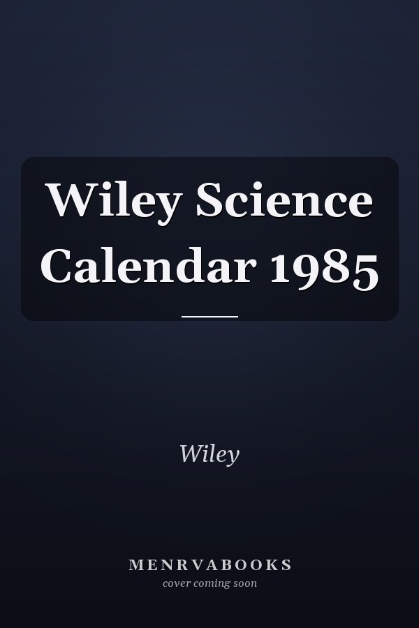 Wiley Science Calendar 1985