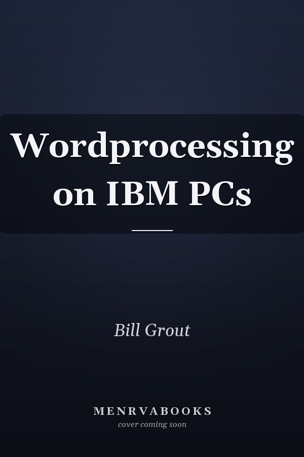 Wordprocessing on IBM PCs