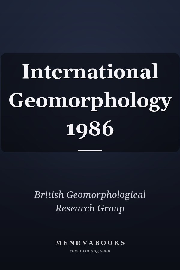 International Geomorphology 1986