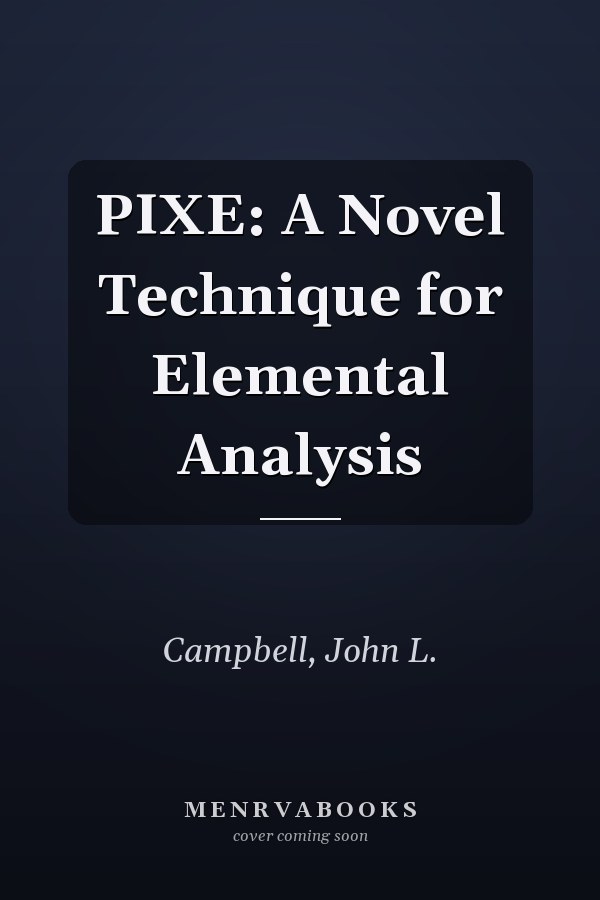 PIXE: A Novel Technique for Elemental Analysis