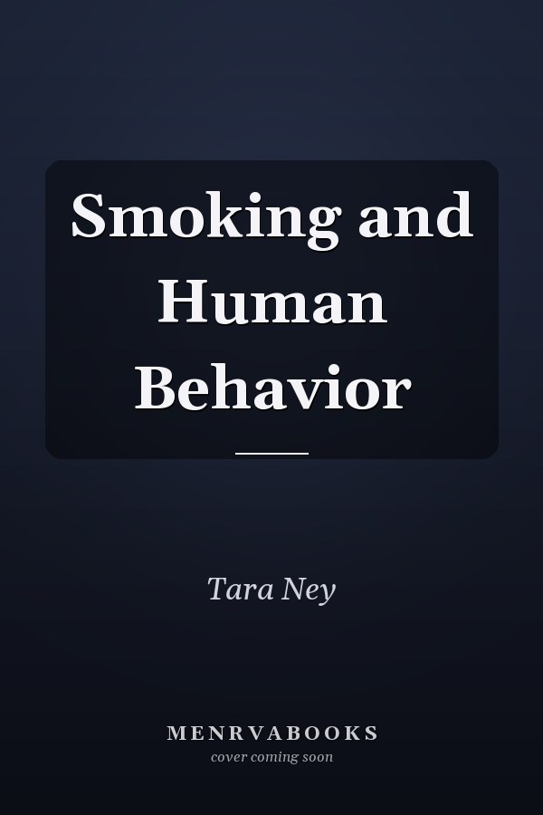 Smoking and Human Behavior