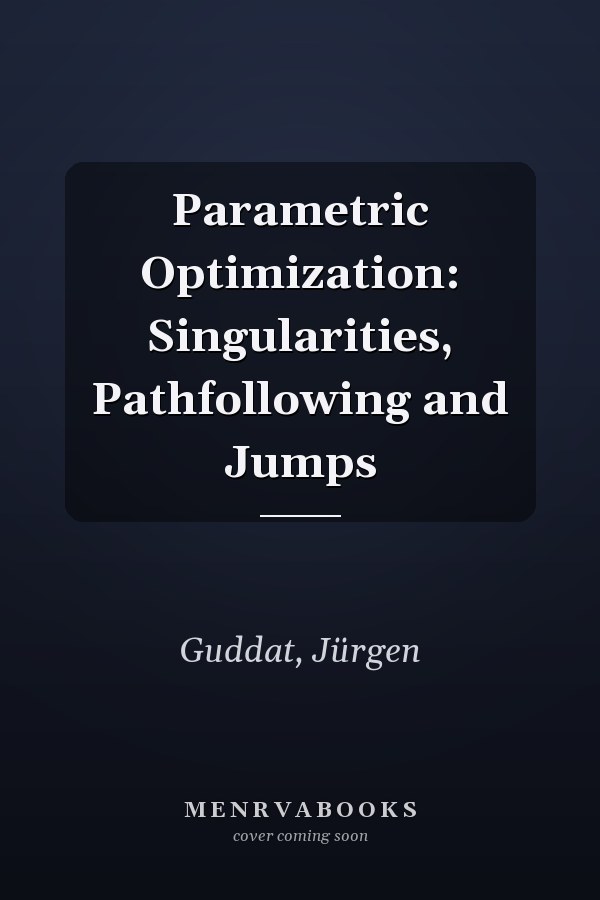 Parametric Optimization: Singularities, Pathfollowing and Jumps