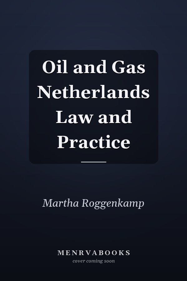 Oil and Gas Netherlands Law and Practice