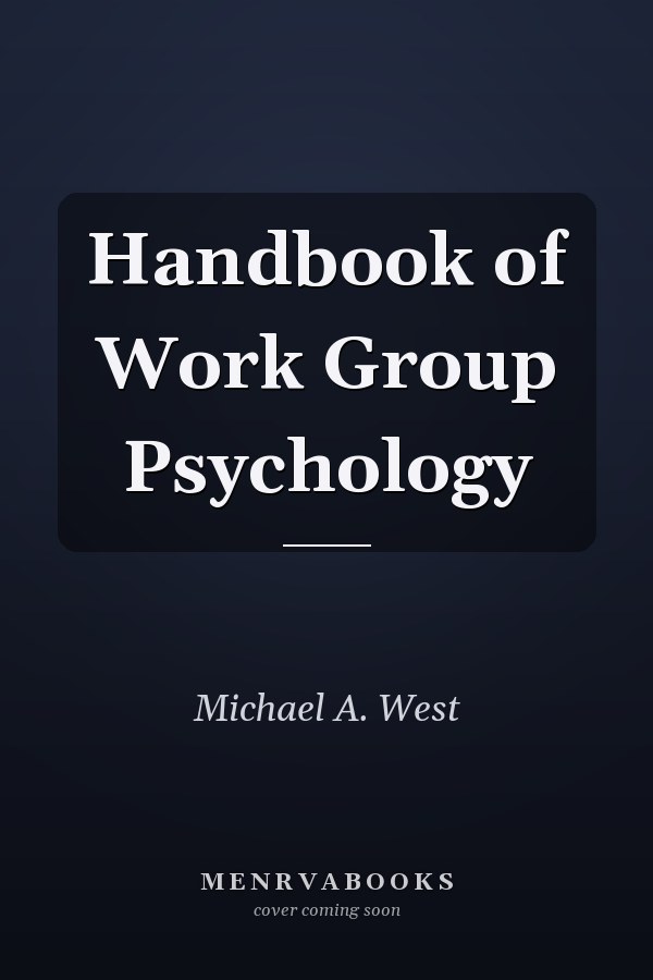 Handbook of Work Group Psychology