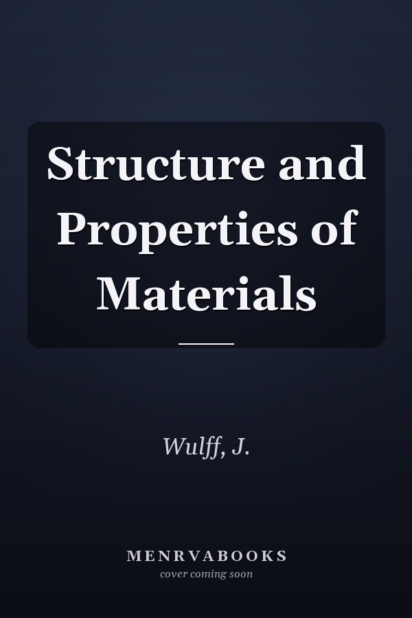 Structure and Properties of Materials