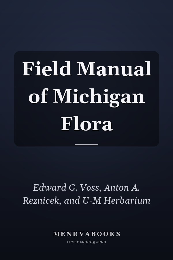 Field Manual of Michigan Flora