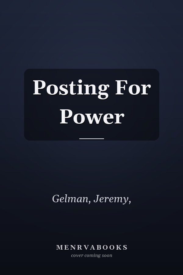 Posting For Power