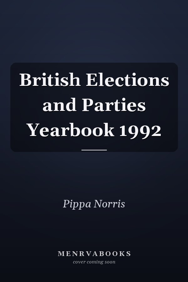 British Elections and Parties Yearbook 1992