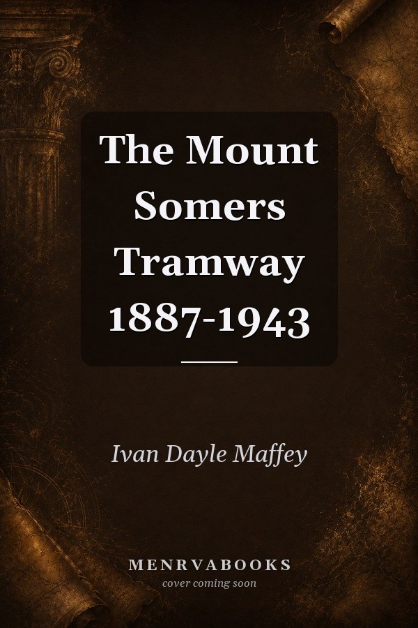 The Mount Somers Tramway 1887-1943