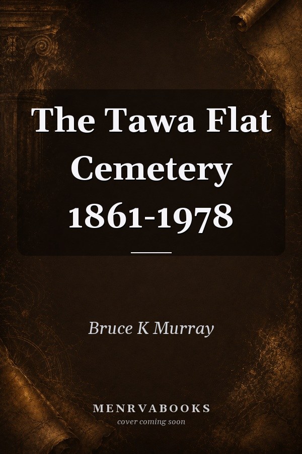 The Tawa Flat Cemetery 1861-1978