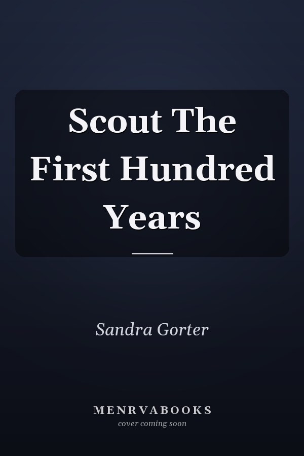 Scout The First Hundred Years