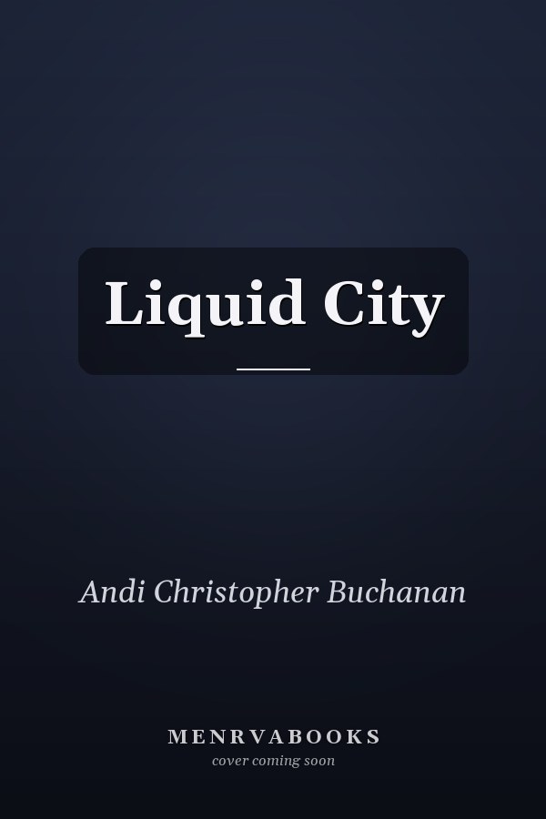 Liquid City