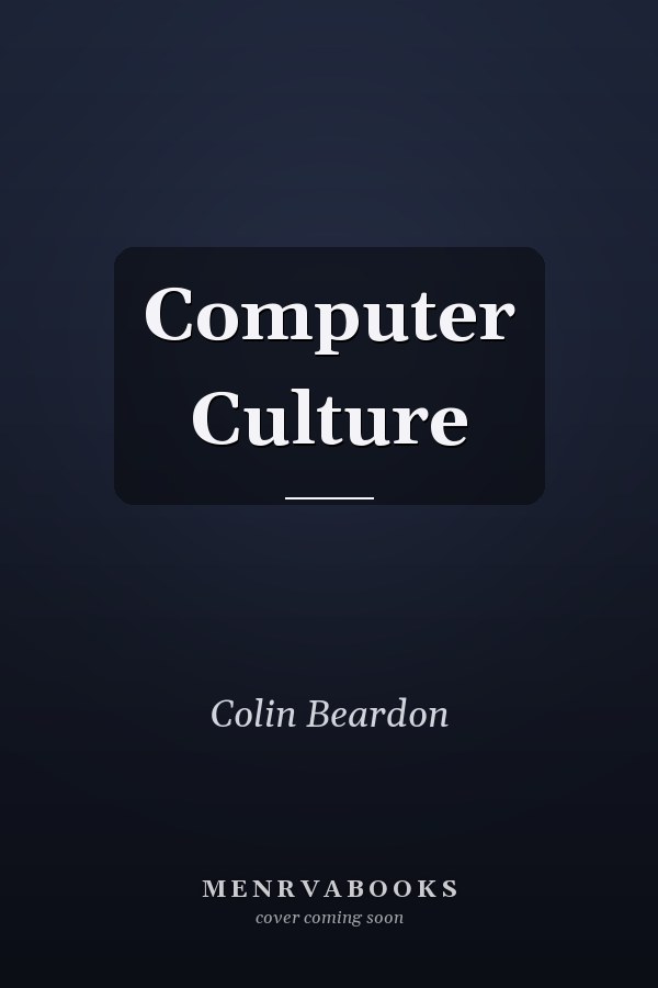 Computer Culture