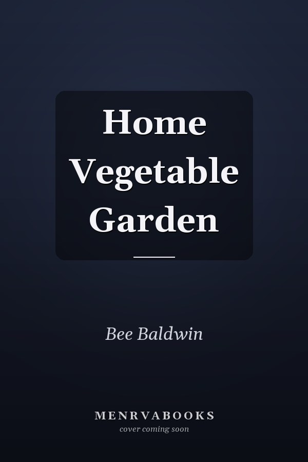 Home Vegetable Garden
