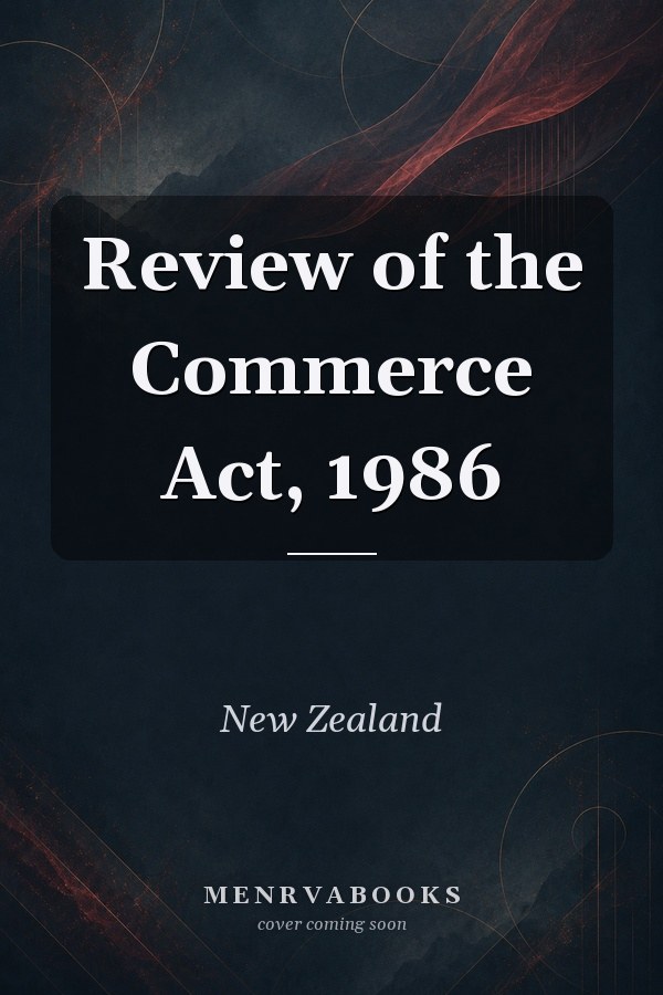 Review of the Commerce Act, 1986