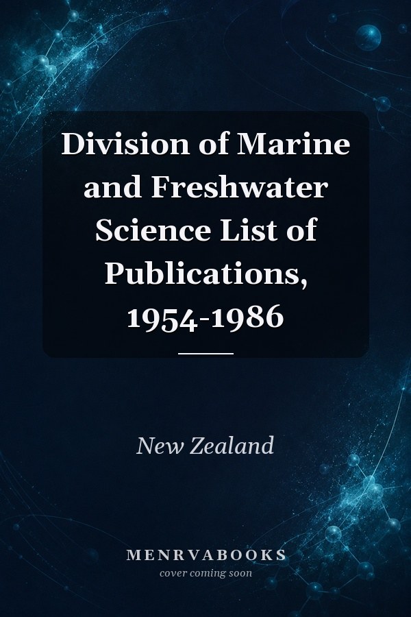 Division of Marine and Freshwater Science List of Publications, 1954-1986