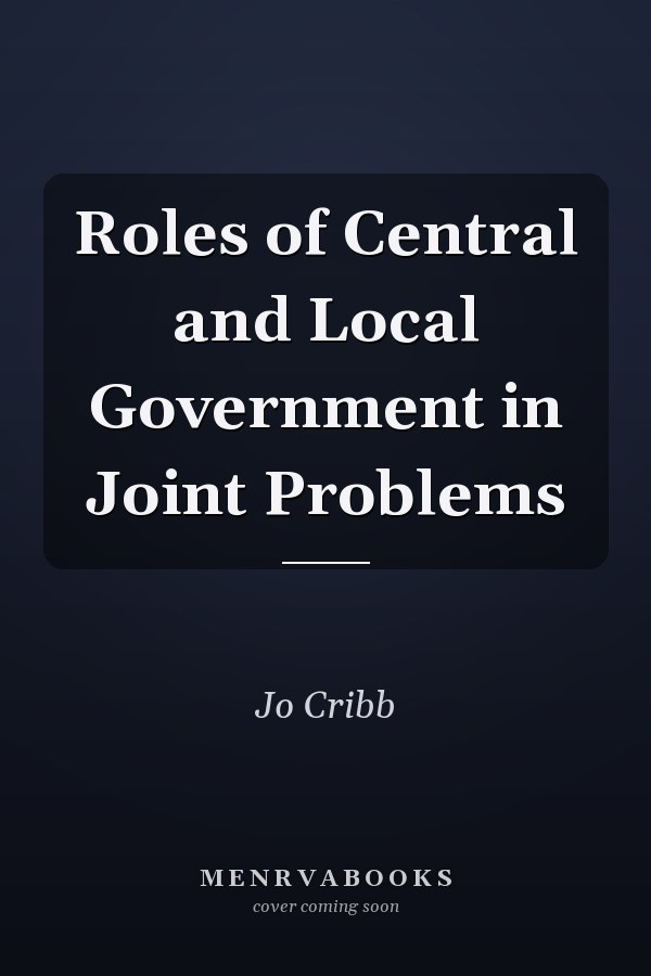 Roles of Central and Local Government in Joint Problems
