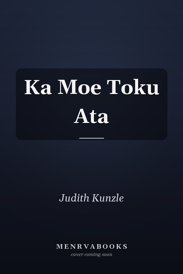 Ka Moe Toku Ata
