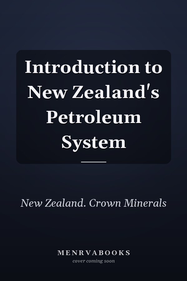 Introduction to New Zealand's Petroleum System