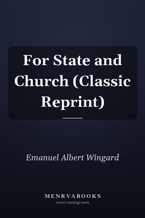 For State and Church (Classic Reprint)