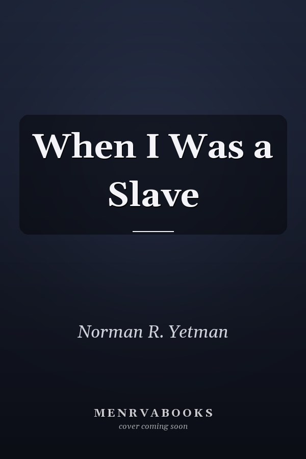 When I Was a Slave