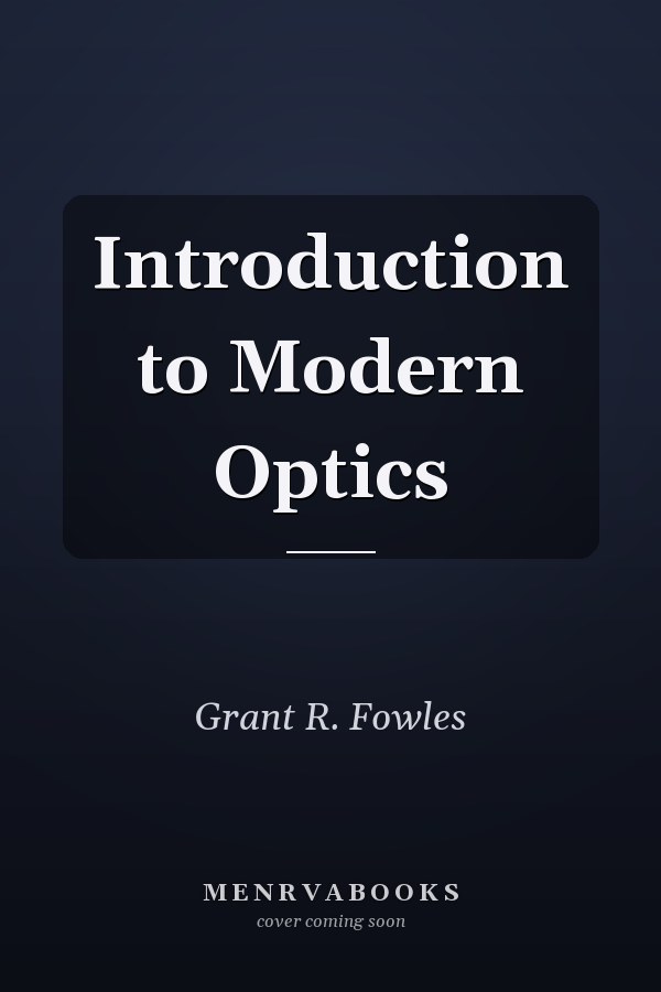 Introduction to Modern Optics