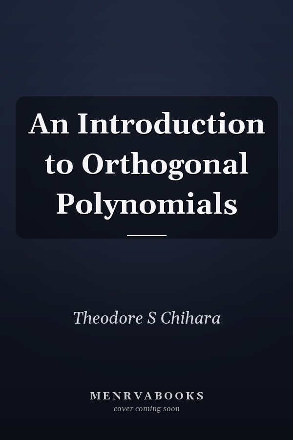An Introduction to Orthogonal Polynomials