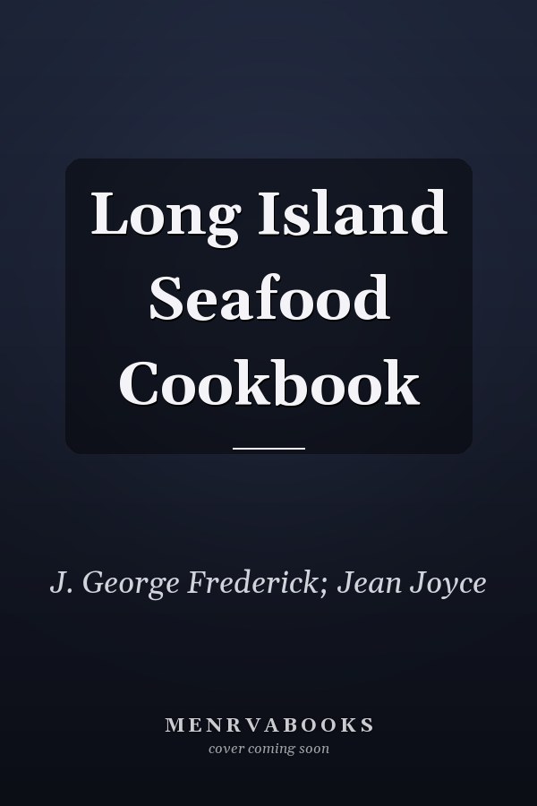 Long Island Seafood Cookbook