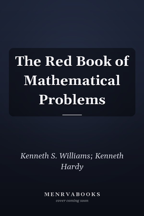 The Red Book of Mathematical Problems