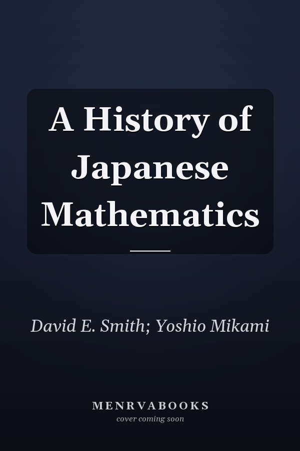 A History of Japanese Mathematics