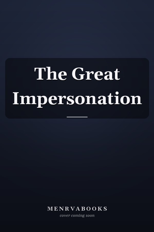 The Great Impersonation