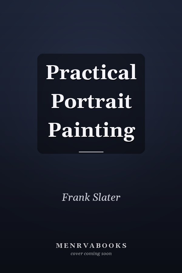Practical Portrait Painting
