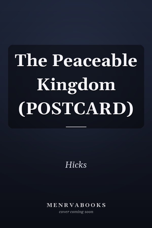The Peaceable Kingdom (POSTCARD)