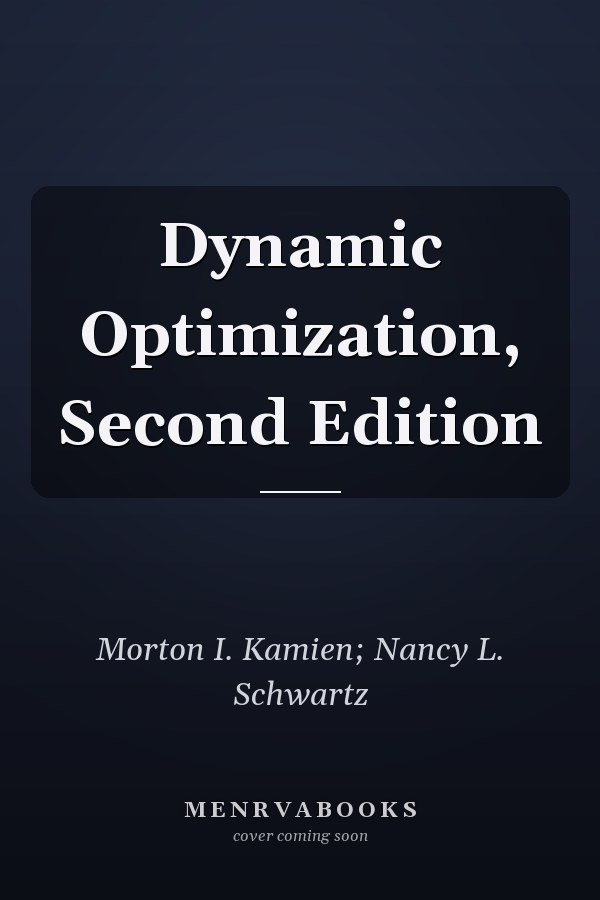 Dynamic Optimization, Second Edition