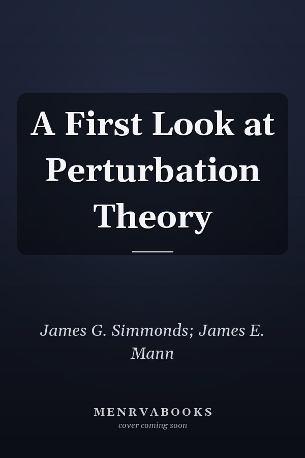 A First Look at Perturbation Theory