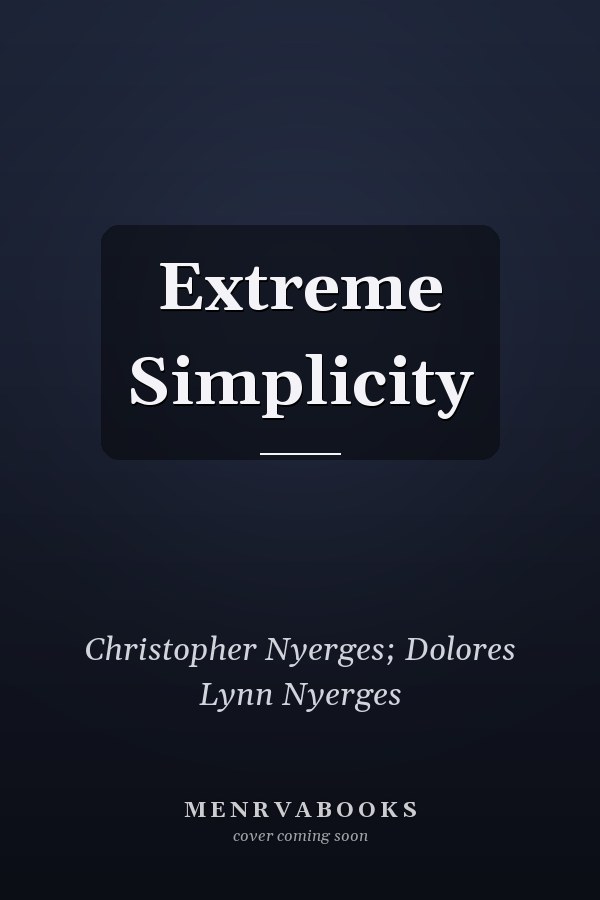 Extreme Simplicity