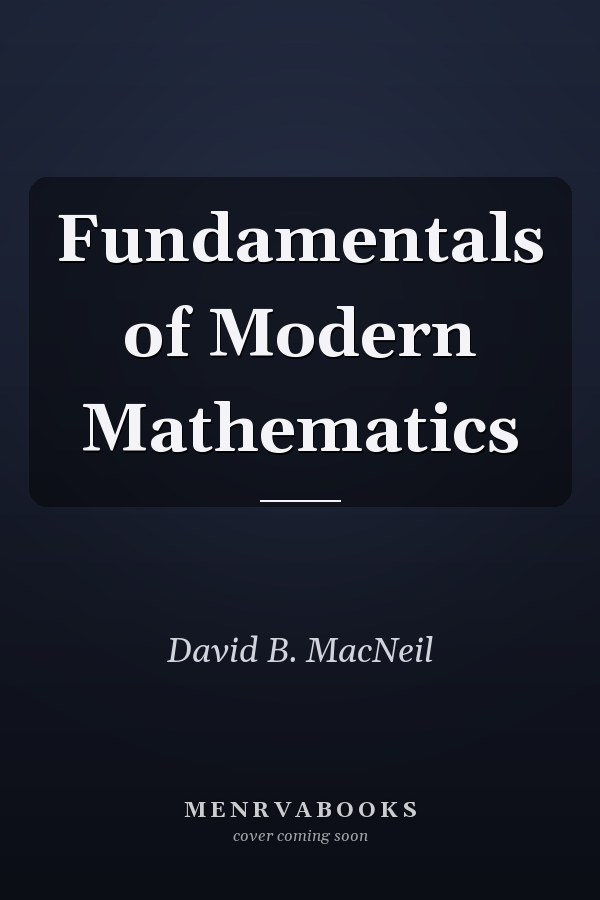 Fundamentals of Modern Mathematics