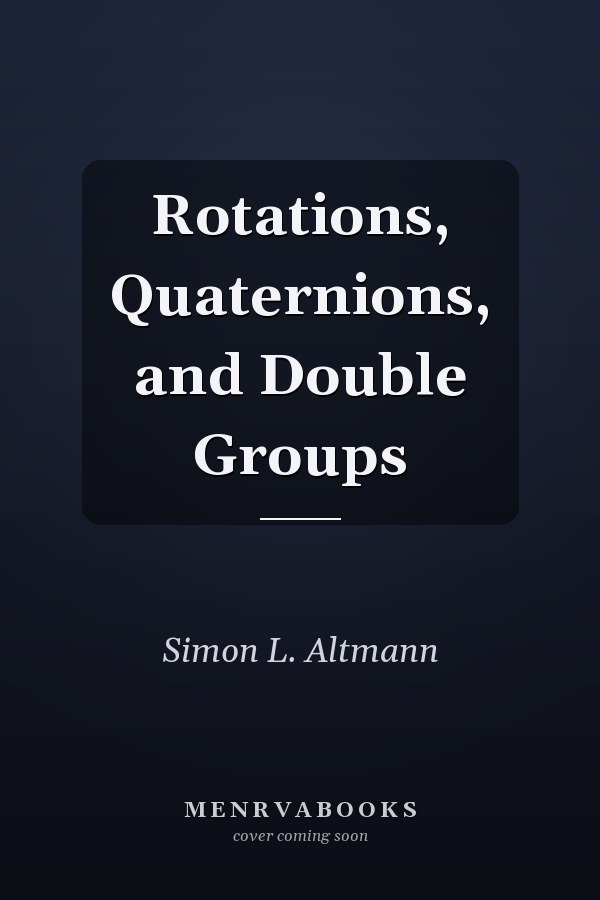 Rotations, Quaternions, and Double Groups